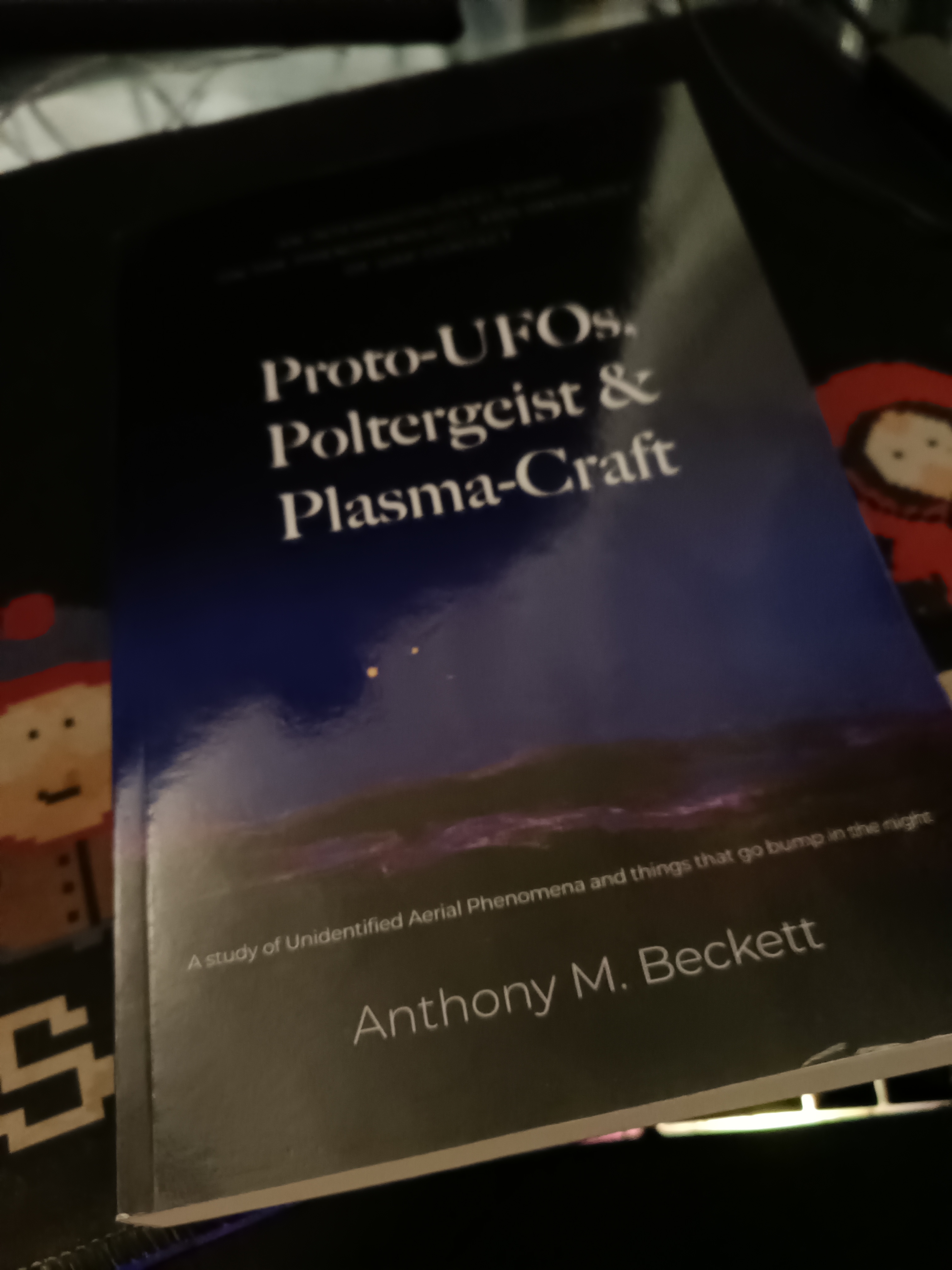 Anthony Beckett - Proto-UFOs, Poltergeist and Plasma Craft