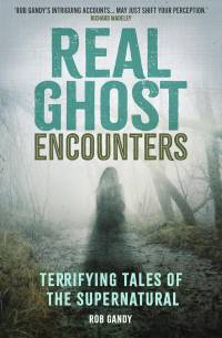 Announcing Real Ghost Encounters by Prof Rob Gandy